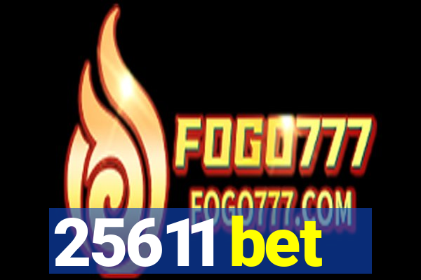 25611 bet
